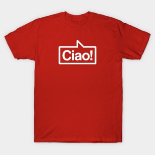 Ciao - Talking Shirt (White on Red) T-Shirt